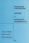 Praktické usudzovanie, konanie a humanitná interpretácia
