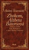 Zbohom, Alžbeta Bátoriová