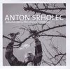 DVD - Anton Srholec