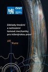 Základy lineární a nelineární lomové mechaniky pro inženýrskou praxi