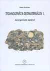 Technogenéza geomateriálov I.