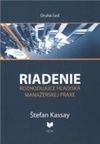 Riadenie 2 Rozhodujúce hľadiská manažérskej praxe 