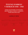 Štátne symboly v rokoch 1938 - 1945