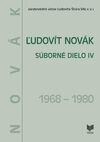 Ľudovít Novák. Súborné dielo IV. ( 1968-1980 )