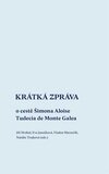 Krátká zpráva o cestě Šimona Aloise Tudecia de Monte Galea