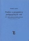 Tradice a perspektivy pedagogických věd