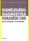 Soudnělékařská diagnostika poranění centrálního nervového systému