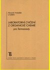 Laboratorní cvičení z organické chemie pro farmaceuty