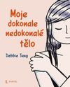 Moje dokonale nedokonalé tělo