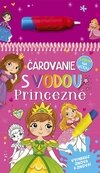 Čarovanie s vodou: Princezné