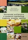 Slovenské ovčiarstvo a moderný marketing: tradícia, kvalita, zážitok