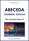 Abeceda osobného rozvoja 4 - Slová, ktoré majú význam 2/2
