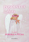 Posolstvá lásky 3. časť - Pokora a pýcha