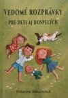 Vedomé rozprávky pre deti aj dospelých
