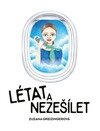 Létat a nezešílet