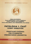 Patológia 1.časť Praktické cvičenia pre študentov všeobecného lekárstva