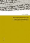 Reformní kazatelství a Jakoubek ze Stříbra