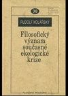 Filosofický význam současné ekologické krize