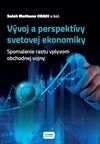 Vývoj a perspektívy svetovej ekonomiky