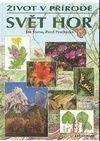 Svět hor život v přírodě