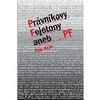 Právníkovy Fejetony aneb PF