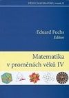 Matematika v proměnách věků IV