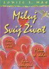 Miluj svůj život