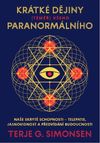 Krátké dějiny (téměř) všeho paranormálního