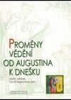 Proměny vědění od Augustina k dnešku