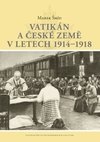 Vatikán a české země v letech 1914 - 1918