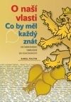 O naší vlasti - co by měl každý znát - od národního obrození do současnosti