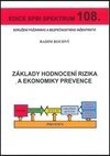 Základy hodnocení rizika a ekonomiky prevence