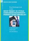 Nové trendy ve vývoji konkurenceschopnosti podniků České republiky