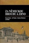 Za německou hroudu a zrno