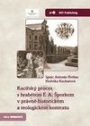 Kacířský proces s hrabětem F. A. Šporkem v právně-historickém a teologickém kontextu