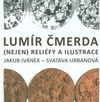 Lumír Čmerda - (nejen) reliéfy a ilustrace