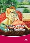 Touhy, vášně a spiritualita