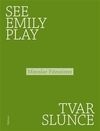 See Emily Play. Tvar slunce