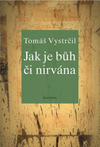 Jak je Bůh či nirvána