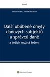 Další oblíbené omyly daňových subjektů a správců daně