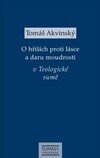 O hříších proti lásce a daru moudrosti v Teologické sumě