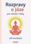 Rozpravy o józe pro učitele i žáky