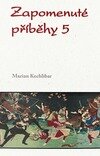 Zapomenuté příběhy 5