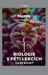 Biologie v pěti lekcíchCo je život?