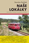 Naše lokálky (Druhé, doplněné vydání)
