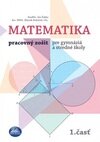 Matematika 1.časť - Pracovný zošit pre gymnáziá a stredné školy
