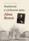 Duchovné a výchovné spisy Jána Bosca