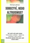 Sobectví, nebo altruismus?