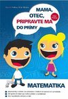 Mama, otec, pripravte ma do prímy: matematika