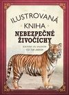 Ilustrovaná kniha - Nebezpečné živočíchy